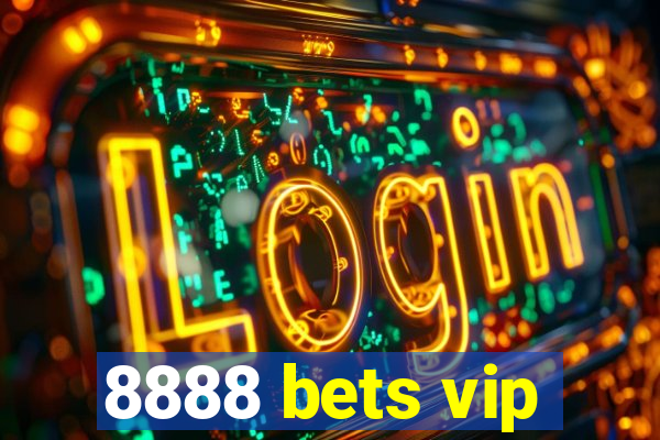 8888 bets vip